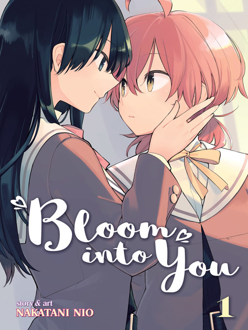 Title details for Bloom Into You, Volume 1 by Nakatani Nio - Wait list